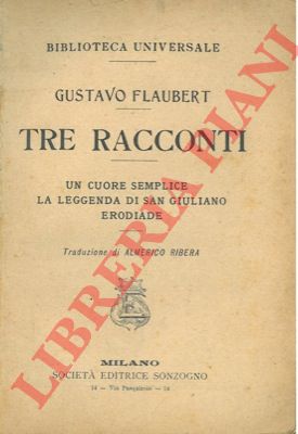 FLAUBERT Gustavo - - Racconti.