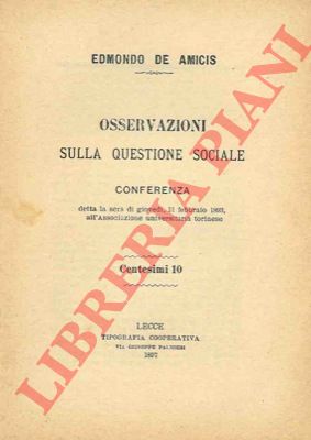 DE AMICIS Edmondo - - Osservazioni sulla questione sociale. Conferenza.
