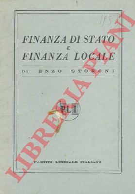 STORONI Enzo - - Finanza di Stato e finanza locale.
