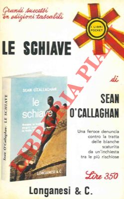 O'CALLAGHAN Sean - - Le schiave.