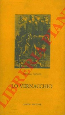 CAPASSI Nicola - - Lo vernacchio ed altri sonetti. Con un saggio de l'art de peter.