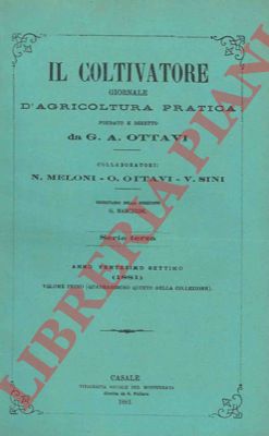 OTTAVI. G.A. & O. - MELONI N - SINI V. - - Il coltivatore. Giornale d'agricoltura pratica.