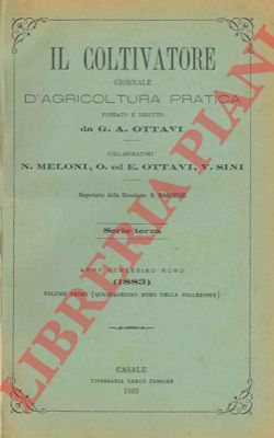 OTTAVI. G.A. O. & E. - MELONI N - SINI V. - - Il coltivatore. Giornale d'agricoltura pratica.