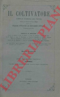 OTTAVI Ottavio e Edoardo - - Il coltivatore. Giornale d'agricoltura pratica.