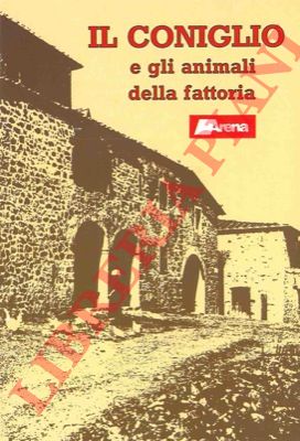 - - Il coniglio e gli animali della fattoria.