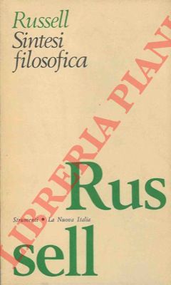 RUSSEL Bertrand - - Sintesi filosofica.