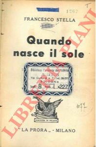 STELLA Francesco - - Quando nasce il sole.