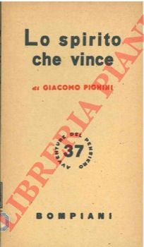 PIGHINI Giacomo - - Lo spirito che vince.