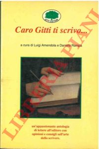 AMENDOLA Luigi - RAMPA Daniela - - Caro Gitti ti scrivo