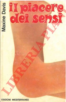 DAVIS Maxine - - Il piacere dei sensi.