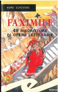 PUTIGNANO Aldo - - Homo Scrivens. Faximile. 49 riscritture di opere letterarie.