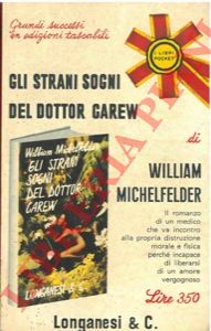 MICHELFELDER William - - Gli strani sogni del dottor Carew.
