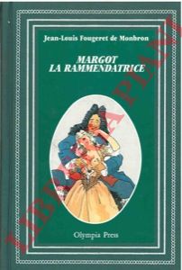 FOUGERET DE MONBRON Jean-Louis - - Margot la rammendatrice.