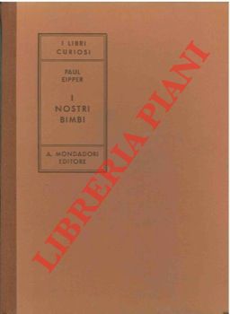 EIPPER Paul - - I nostri bimbi.