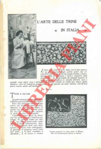 - - L'arte delle trine in Italia.
