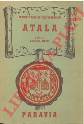 CHATEAUBRIAND Franois Ren de - - Atala.