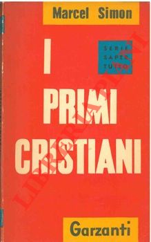 SIMON Marcel - - I primi cristiani.