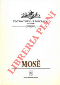 - - Teatro Comunale di Bologna. Mos. Stagione d'opera 1990-1991