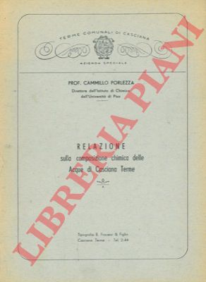 PORLEZZA Cammillo - - Relazione sulla composizione chimica delle Acque di Casciana Terme.