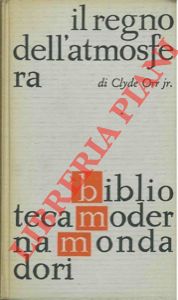 ORR Clyde jr. - - Il regno dell'atmosfera.