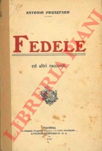 FOGAZZARO Antonio - - Fedele.