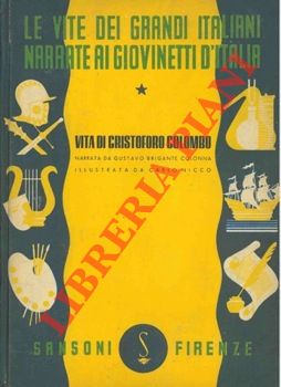 BRIGANTE COLONNA Gustavo - - Vita di Cristoforo Colombo.