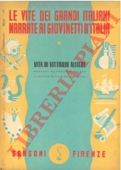 TREVES Eugenio - - Vita di Vittorio Alfieri.