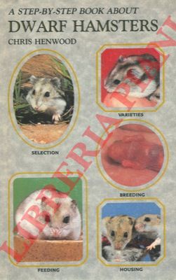 HENWOOD Chris - - A step-by-step book about dwarf hamsters.