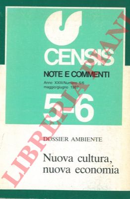 CENSIS - - Dossier ambiente. Nuova cultura, nuova economia. Note e commenti.