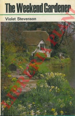 STEVENSON Violet - - The weekend gardener.