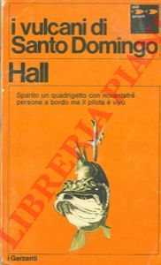 HALL Adam - - I vulcani di Santo Domingo.