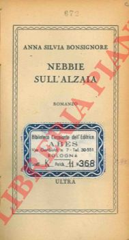 BONSIGNORE Anna Silvia - - Nebbie sull'Alsazia.
