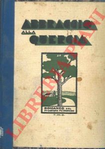 PETRONCINI Gaetano - - Abbraccio alla quercia.
