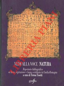 (TOSETTI Teresa) - - Vedi alla voce natura. Repertorio bibliografico su flora, vegetazione e fauna vertebrata in Emilia - Romagna.