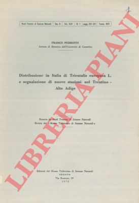 PEDROTTI Franco - - Distribuzione in Italia di Trientalis europaea L. e segnalazione di nuove stazioni nel Trentino-Alto Adige.