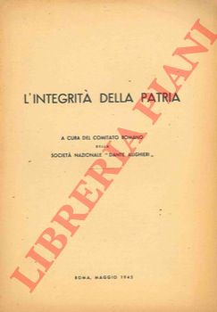 (TAMARO Attilio) - - L'integrit della patria.