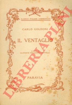 GOLDONI Carlo - - Il ventaglio.