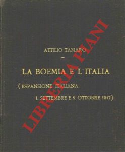 TAMARO Attilio - - La Boemia e l'Italia