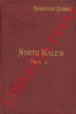 BADDELEY M.J.B. - WARD C.S. - - North Wales (part I.) Chester, Rhyl, Llandudno, Bangor, Llanrwst, Bettws-y-Coed, Carnarvon, Llanberis, Beddgelert, Ffestiniog, and Criccieth sections.