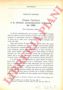 BARBIERI Torquato - - Giosu Carducci e le elezioni amministrative bolognesi del 1886.