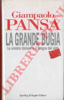 PANSA Giampaolo - - La grande bugia.