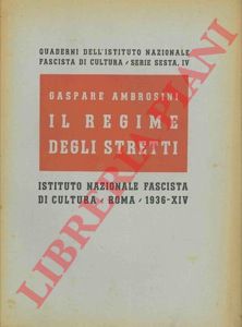 AMBROSINI Gaspare - - Il regime degli stretti.