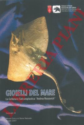 - - Gioielli del mare, La collezione galvanoplastica 