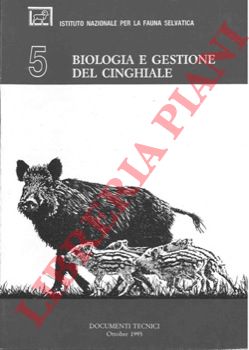 MASSEI Giovanna - TOSO Silvano - - Biologia e gestione del cinghiale.