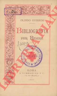 GUERRINI Olindo - - Bibliografia per ridere.