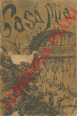 BARBIERI Virgilio - - Casa mia. Versi,
