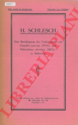 SCHLESCH Hans - - Eine Berichtigung des Vorkommen von Clausilia parvula (Stud.) und Helicodonta obvoluta (Mull.) in Schleswig.