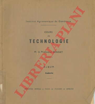 Prof. Bonnet - - Cours de technologie. Laiterie. Album.
