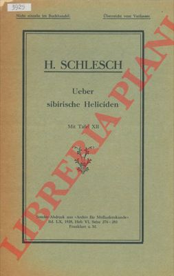 SCHLESCH Hans - - Ueber sibirishe Heliciden