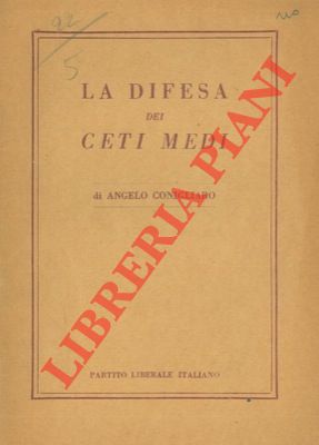 CONIGLIARO Angelo - - La difesa dei ceti medi.